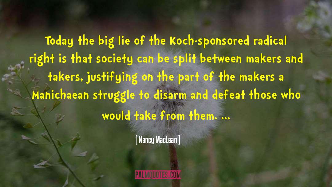 Big Lie quotes by Nancy MacLean