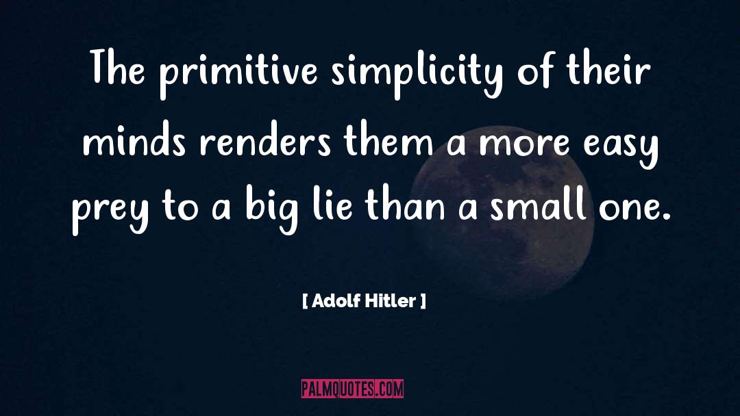 Big Lie quotes by Adolf Hitler