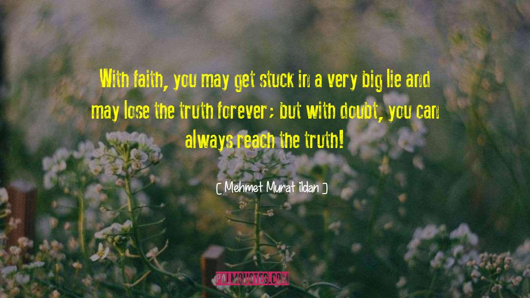 Big Lie quotes by Mehmet Murat Ildan