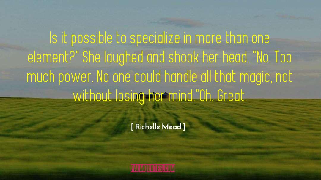 Big Mind quotes by Richelle Mead