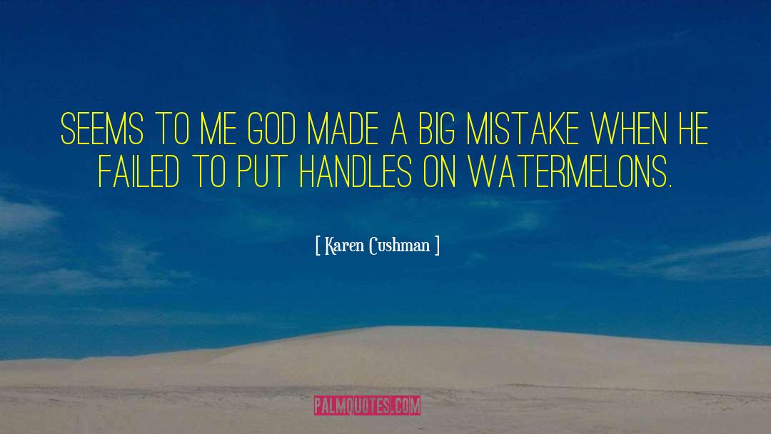 Big Mistake quotes by Karen Cushman