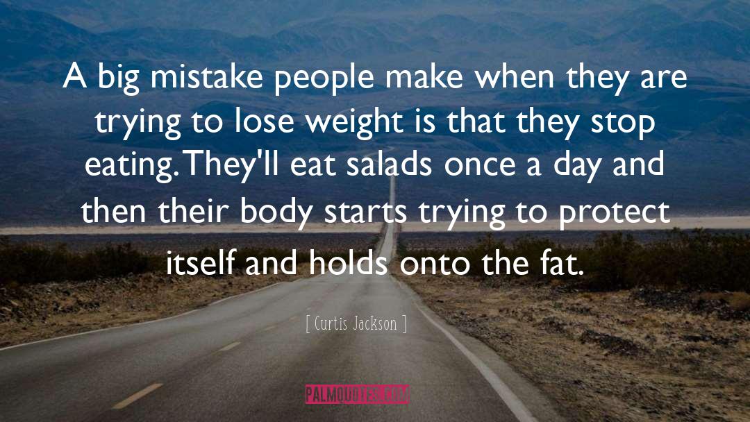 Big Mistake quotes by Curtis Jackson