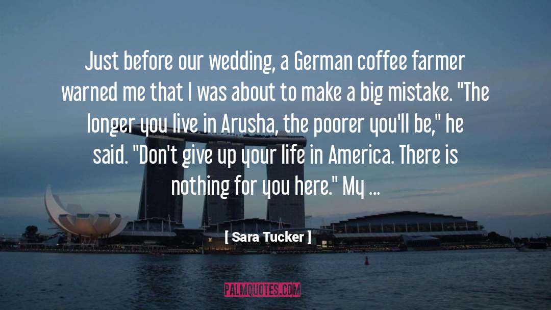 Big Mistake quotes by Sara Tucker