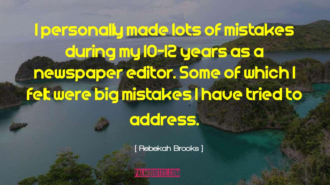 Big Mistake quotes by Rebekah Brooks