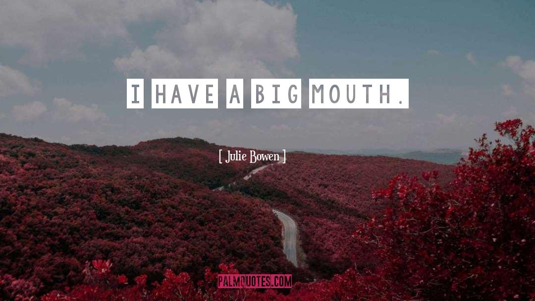 Big Mouth quotes by Julie Bowen