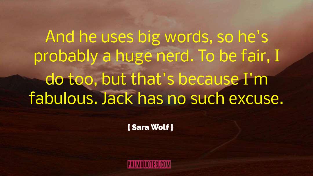 Big Mouths quotes by Sara Wolf