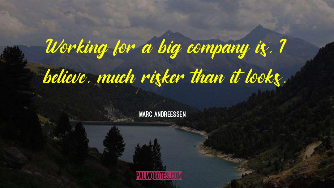 Big Mouths quotes by Marc Andreessen