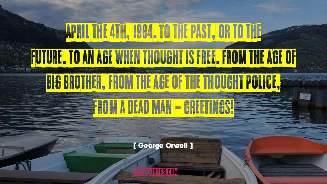 Big News quotes by George Orwell
