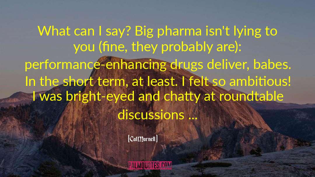 Big Pharma quotes by Cat Marnell