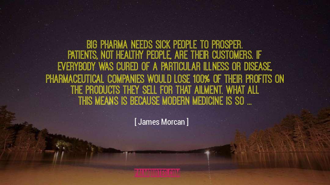 Big Pharma quotes by James Morcan