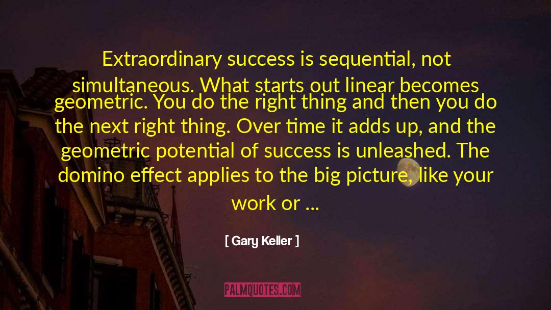 Big Picture quotes by Gary Keller