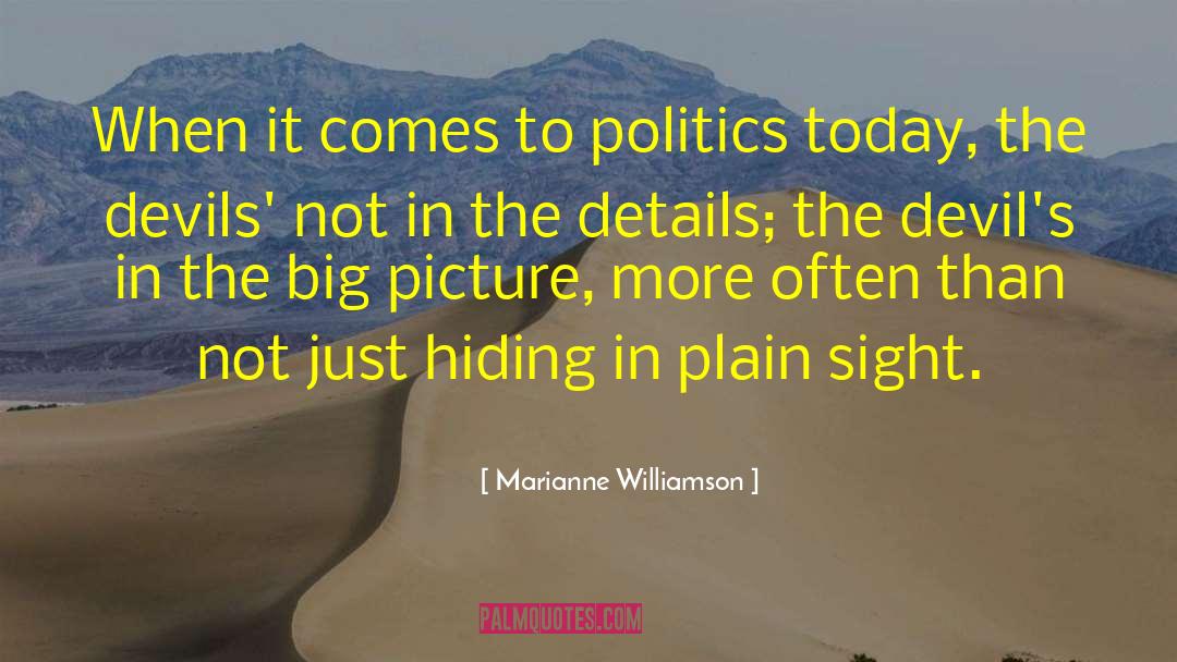 Big Picture quotes by Marianne Williamson