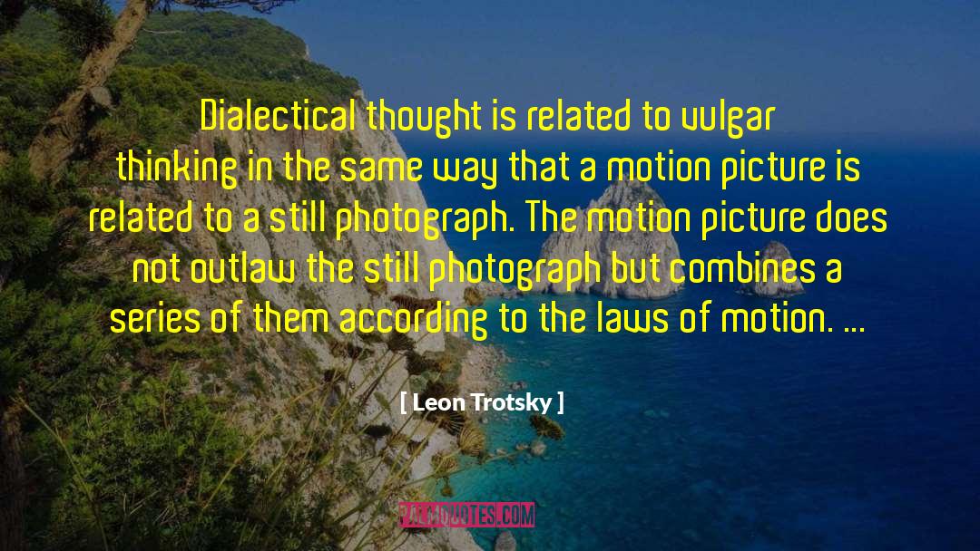 Big Picture Thinking Thinking quotes by Leon Trotsky