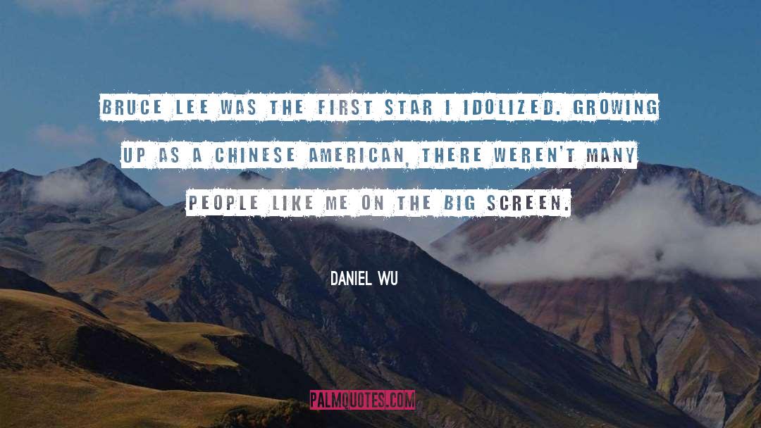 Big quotes by Daniel Wu