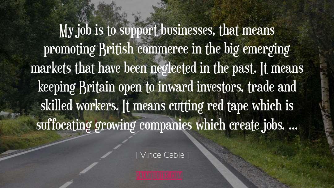 Big Red Machine quotes by Vince Cable