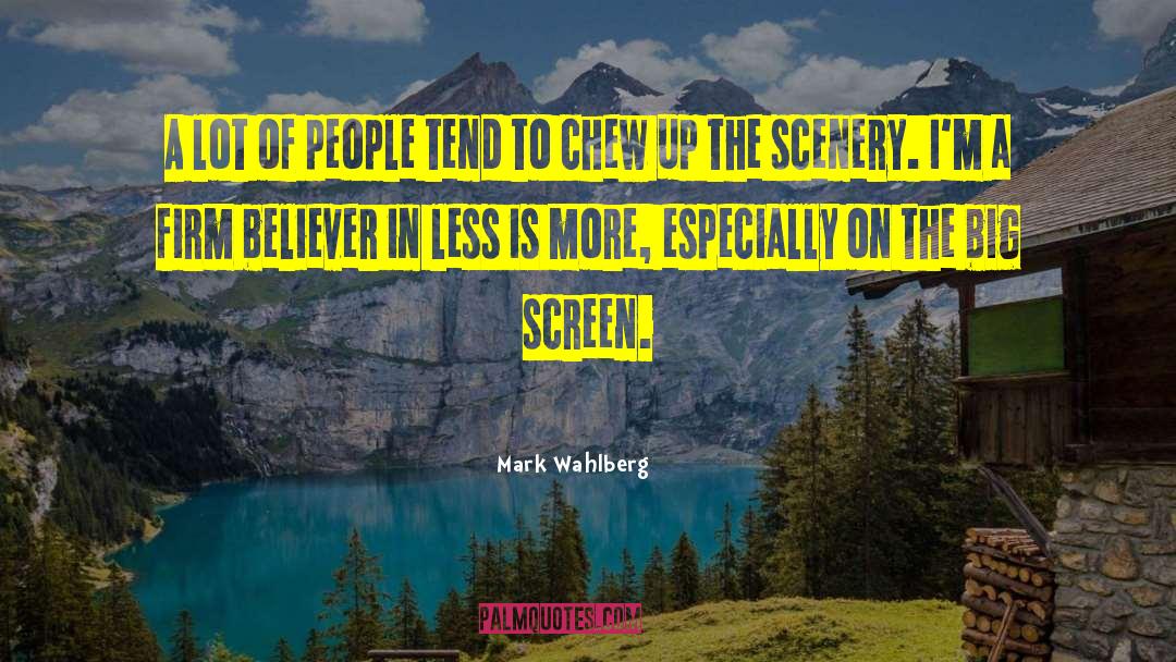 Big Screen quotes by Mark Wahlberg