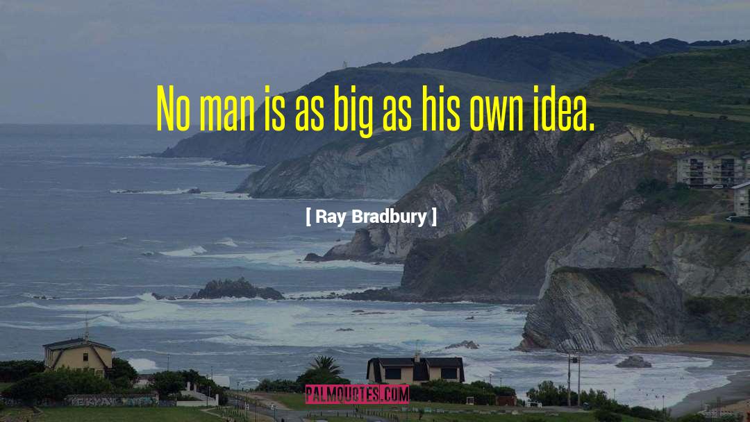 Big Shoes quotes by Ray Bradbury