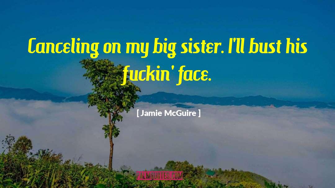 Big Sister quotes by Jamie McGuire