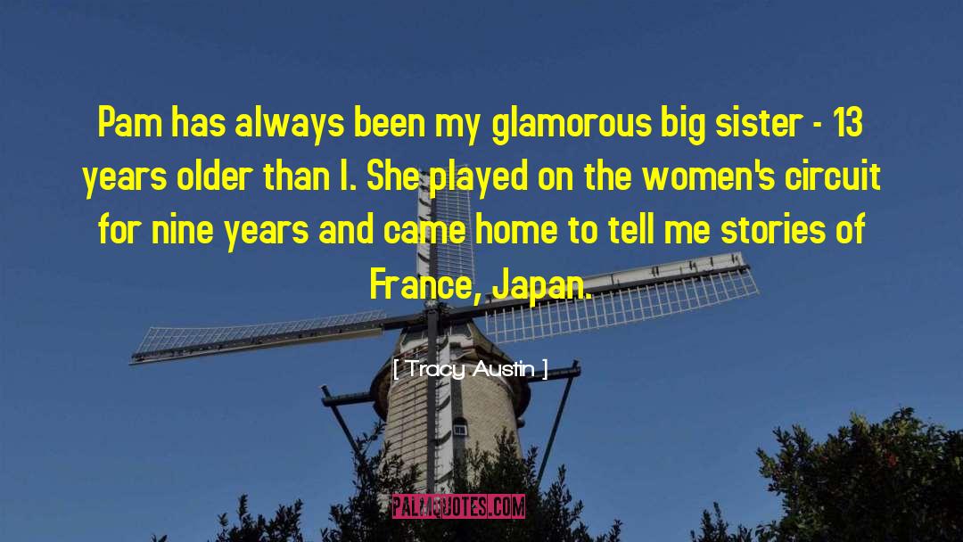 Big Sister quotes by Tracy Austin