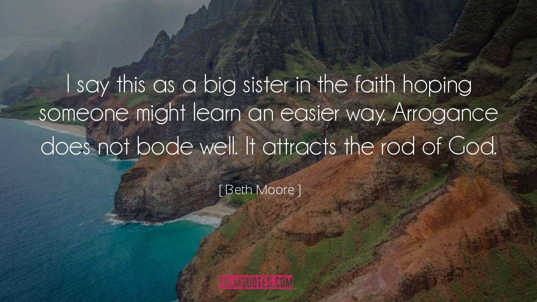 Big Sister quotes by Beth Moore