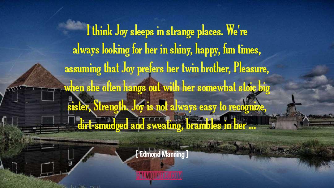 Big Sister quotes by Edmond Manning