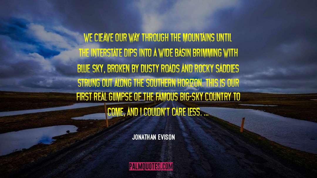 Big Sky Country quotes by Jonathan Evison