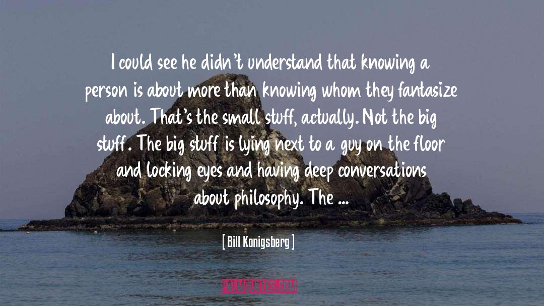 Big Stuff quotes by Bill Konigsberg