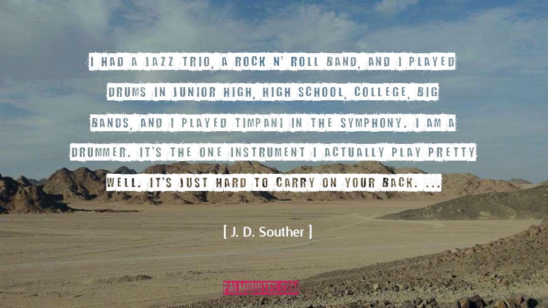 Big Stuff quotes by J. D. Souther