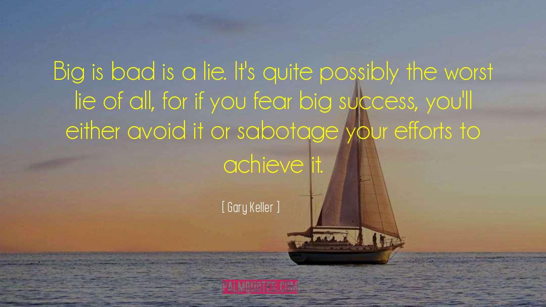 Big Success quotes by Gary Keller
