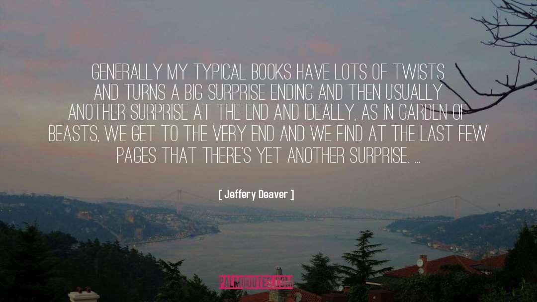 Big Surprises quotes by Jeffery Deaver