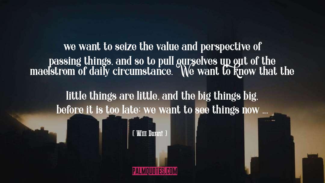 Big Things quotes by Will Durant