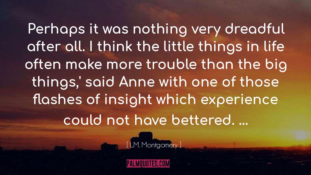 Big Things quotes by L.M. Montgomery