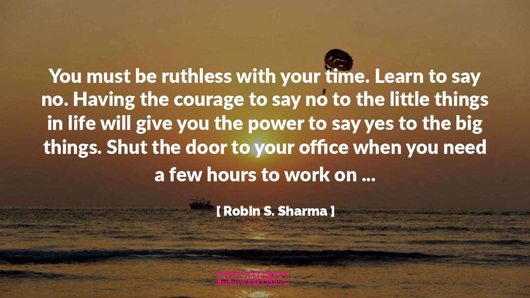 Big Things quotes by Robin S. Sharma