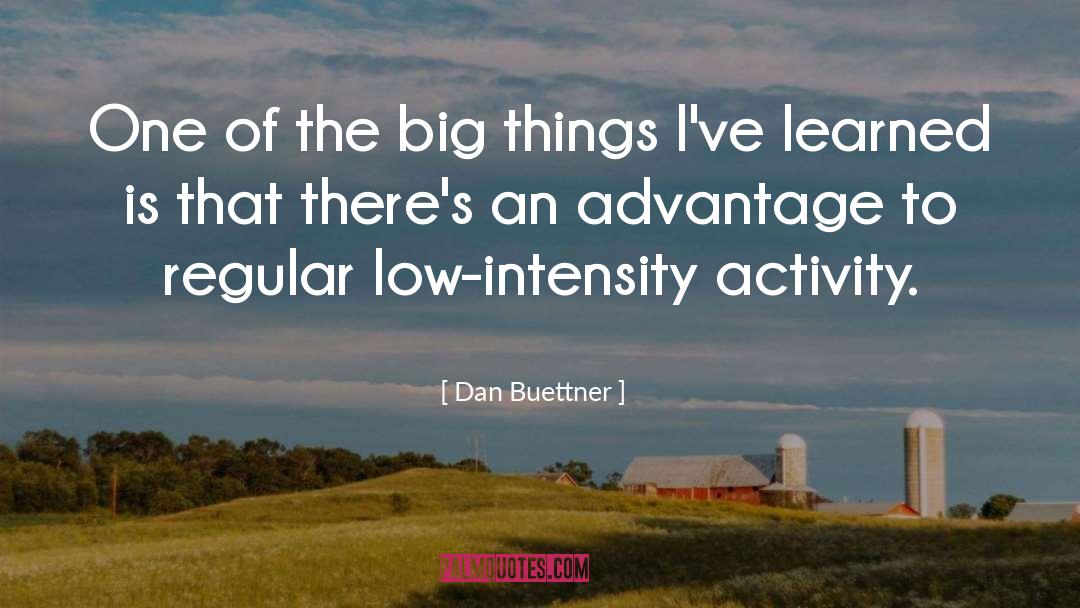 Big Things quotes by Dan Buettner