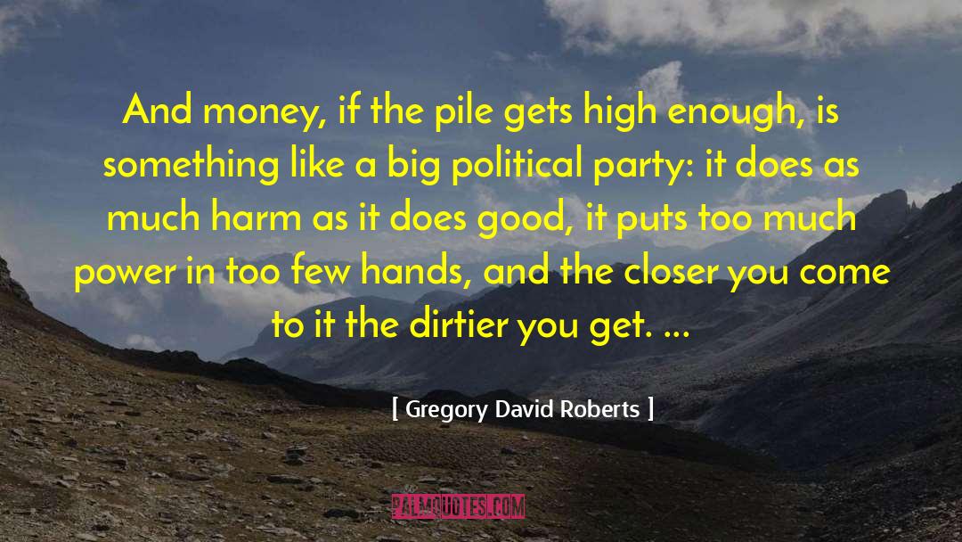 Big Timber quotes by Gregory David Roberts