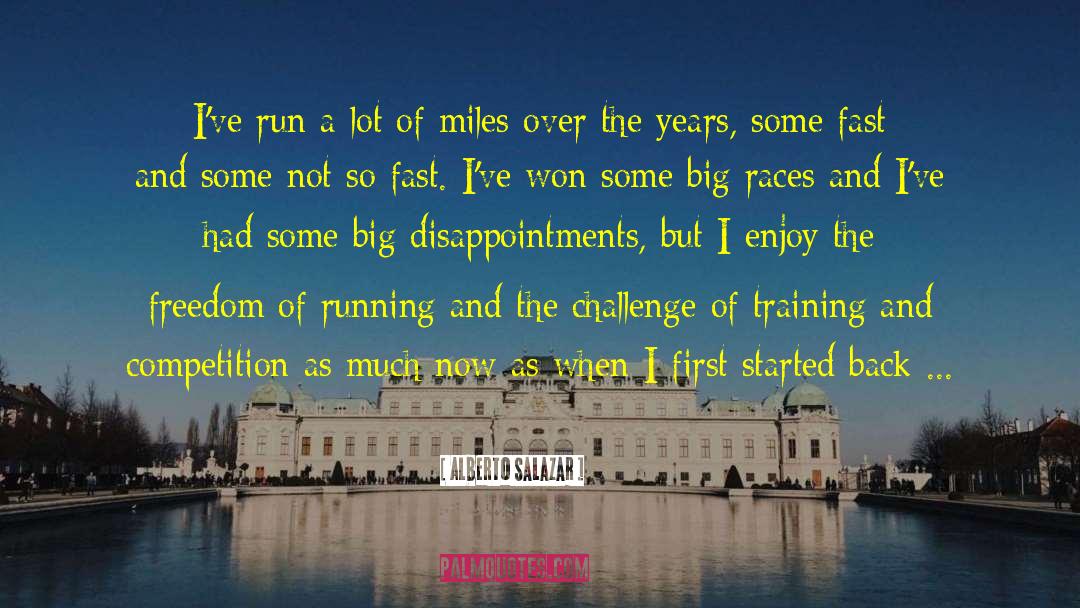 Big Timber quotes by Alberto Salazar