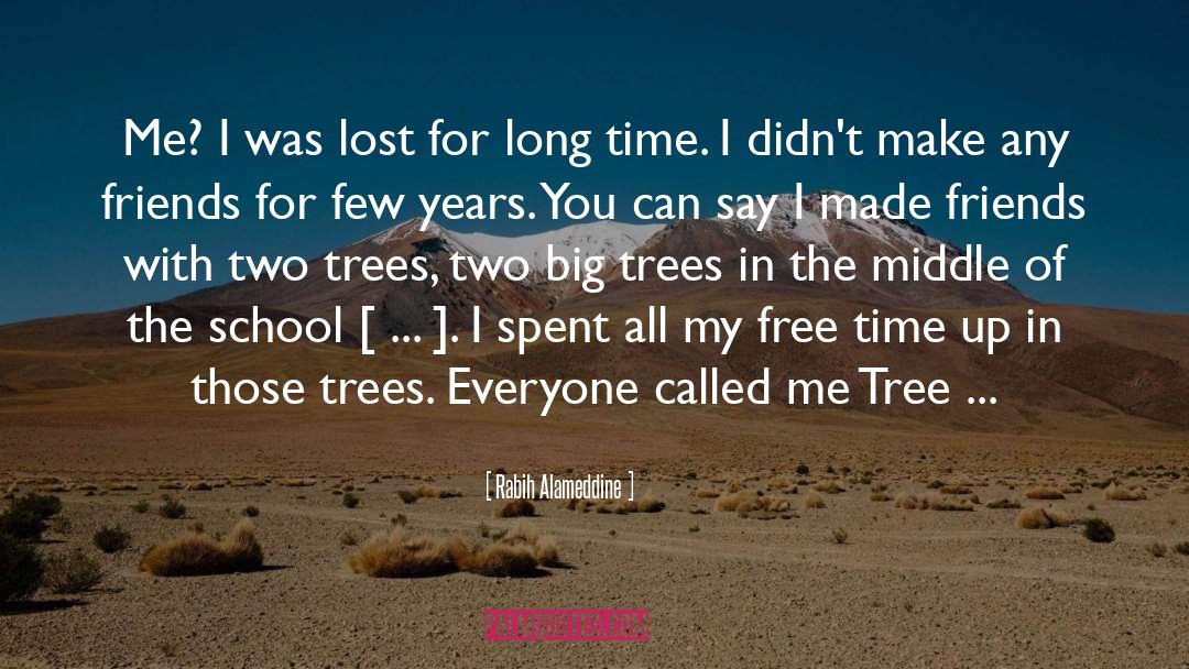 Big Trees quotes by Rabih Alameddine
