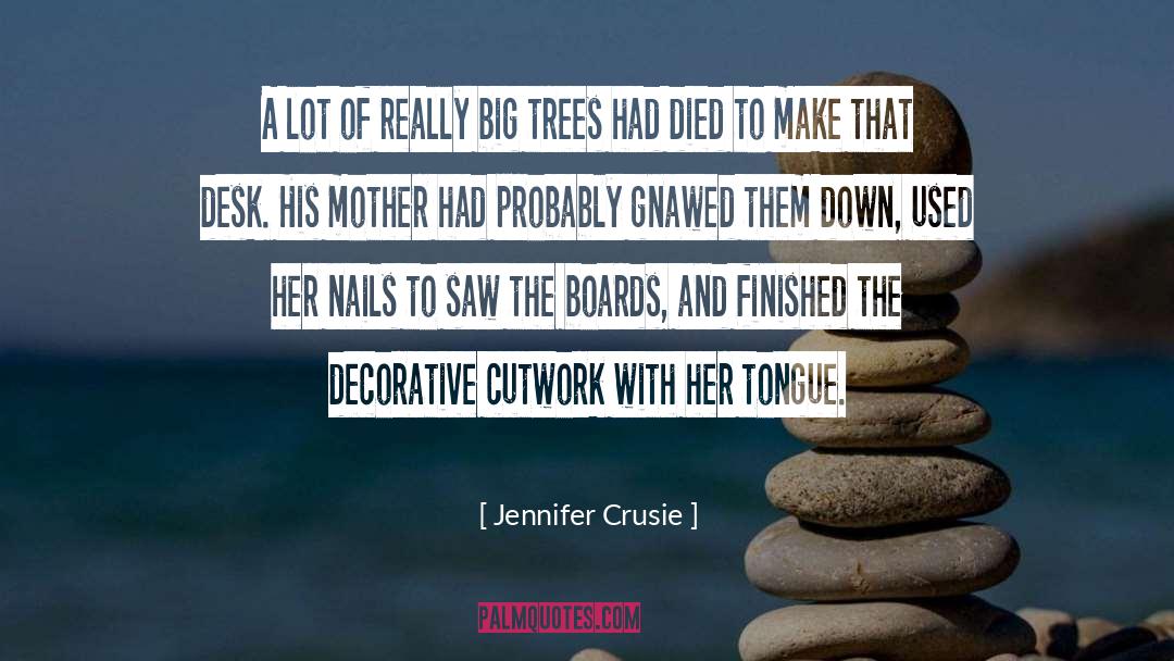 Big Trees quotes by Jennifer Crusie
