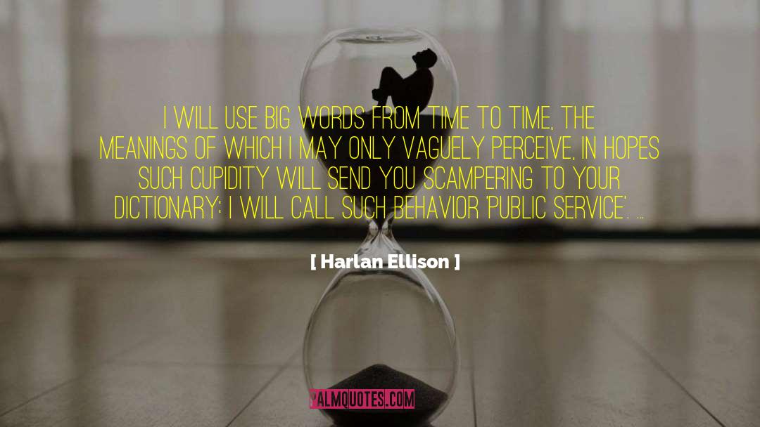 Big Words quotes by Harlan Ellison