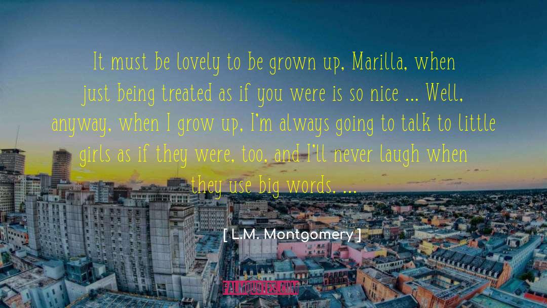 Big Words quotes by L.M. Montgomery