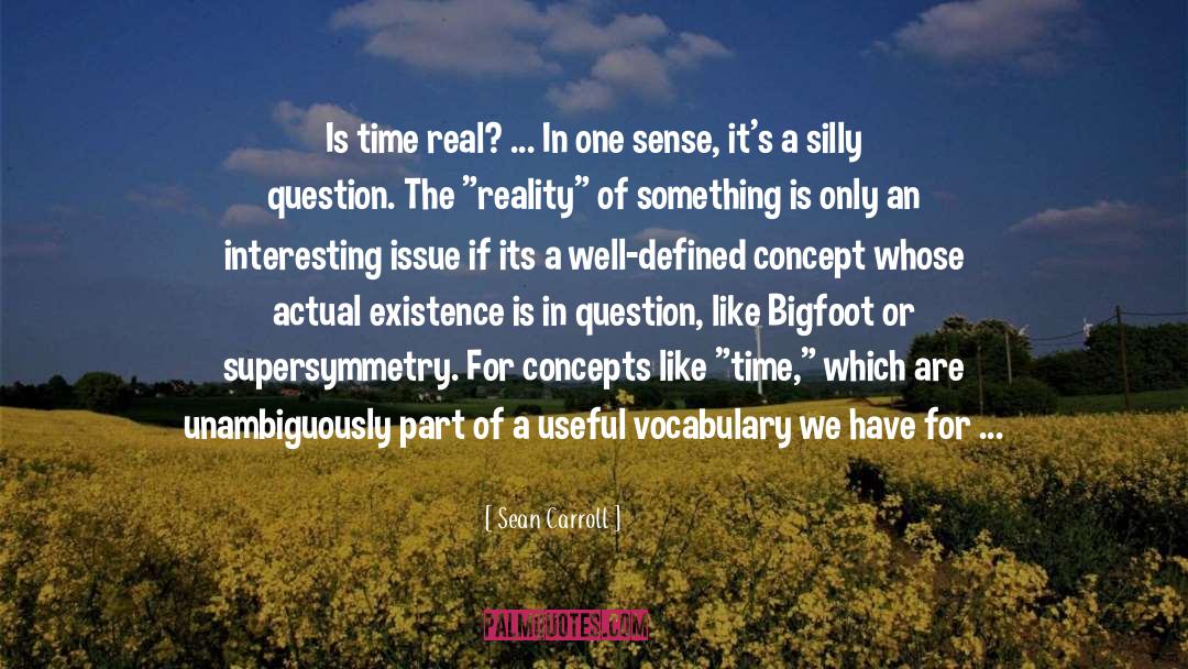 Bigfoot quotes by Sean Carroll