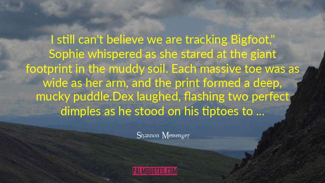 Bigfoot quotes by Shannon Messenger