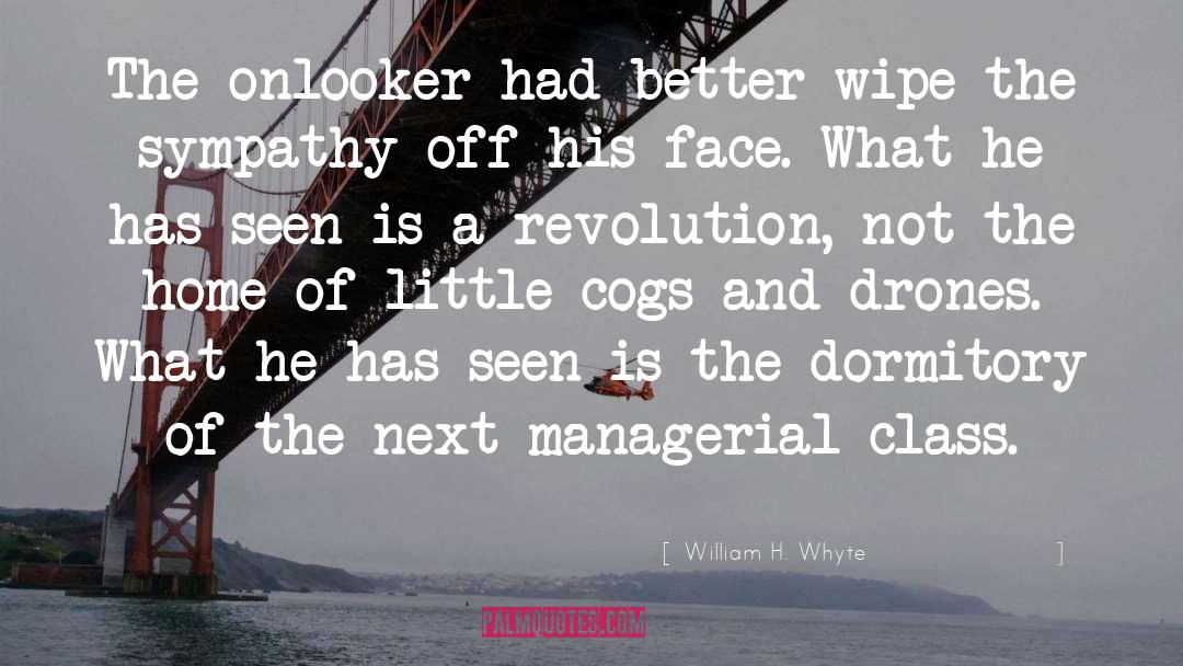 Bigger And Better quotes by William H. Whyte