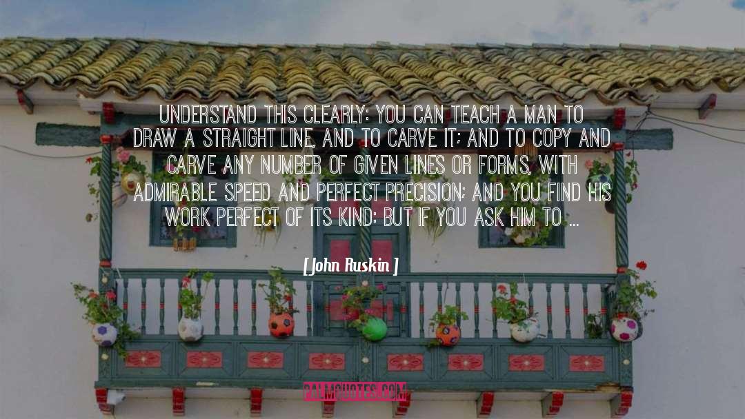 Bigger Better quotes by John Ruskin