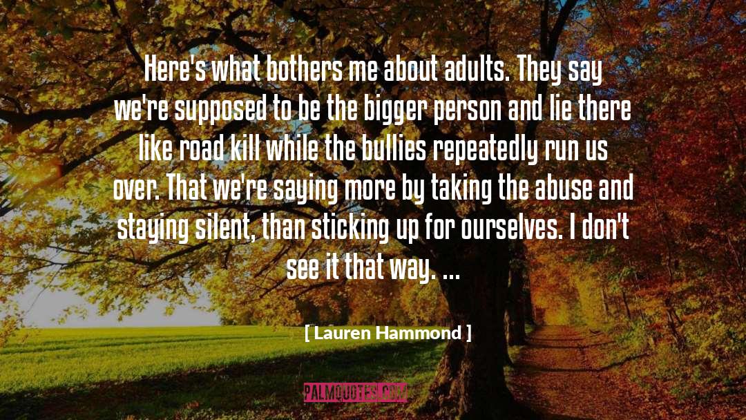 Bigger Person quotes by Lauren Hammond