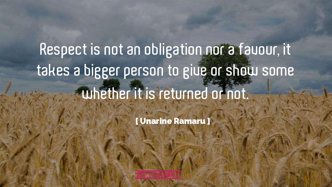Bigger Person quotes by Unarine Ramaru