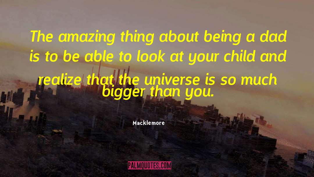Bigger Photo quotes by Macklemore