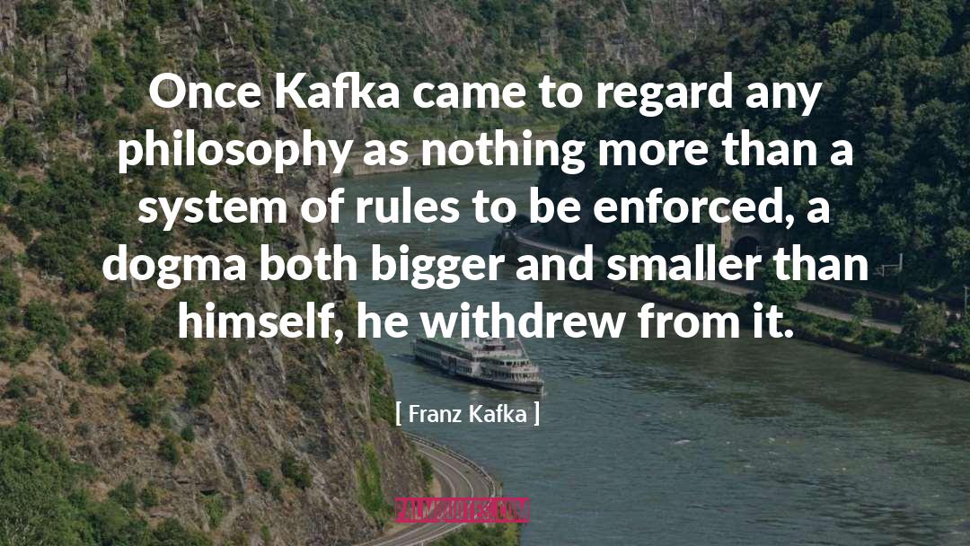 Bigger Problems quotes by Franz Kafka