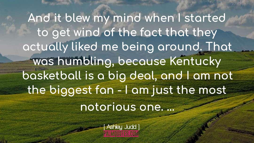 Biggest Fan quotes by Ashley Judd
