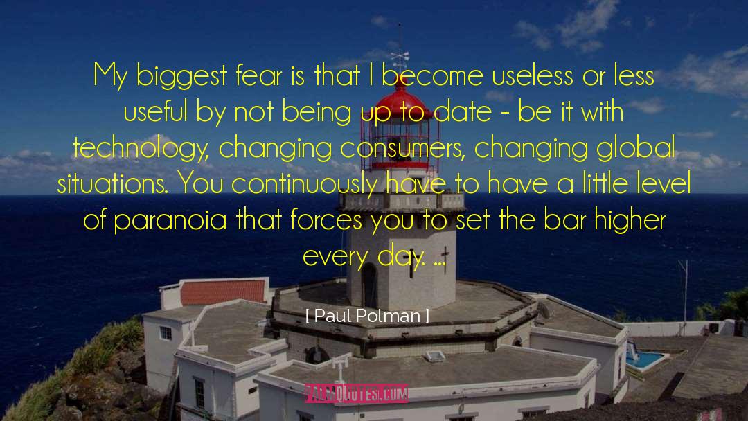 Biggest Fear quotes by Paul Polman